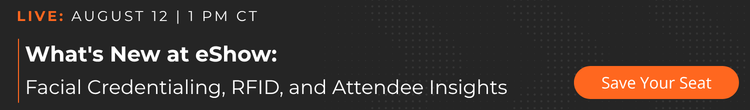 August 12 webinar: What's New at eShow—Express Entry and RFID