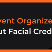 3 Things Event Organizers Should Know About Facial Credentialing